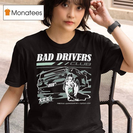 Bad Drivers Club R32 Crying Shirt