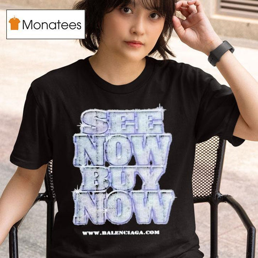 Balenciaga See Now Buy Now Shirt