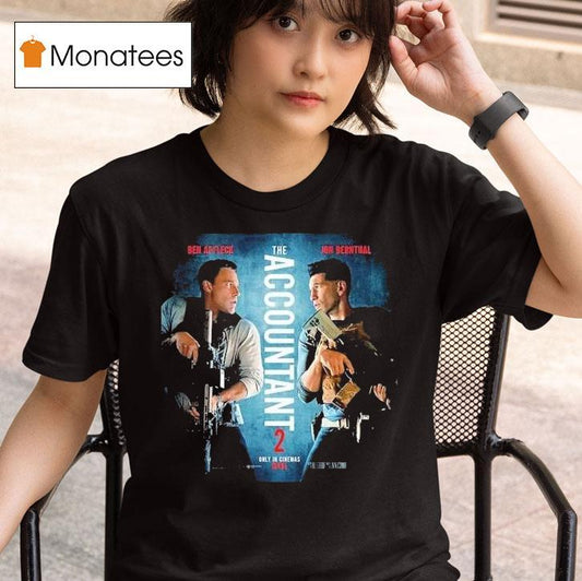 Ben Affleck And Jon Bernthal The Accountant 2 Movie Only In Cinemas April 2025 Shirt