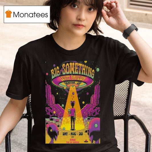 Big Something Levitt Pavilion Denver On Aug 30 2025 Ufo Alien Shirt