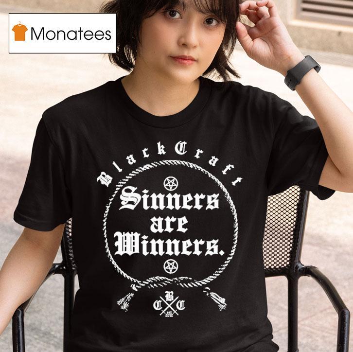 Blackcraft Cult Sinners Are Winners Shirt