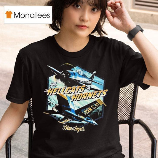 Blue Angels From Hellcats To Hornets Naval Aviation Shirt