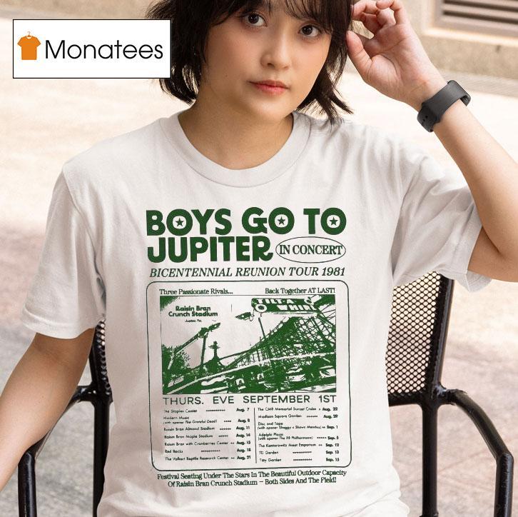 Boys Go To Jupiter In Concert Bicentennial Reunion Tour 1981 Shirt