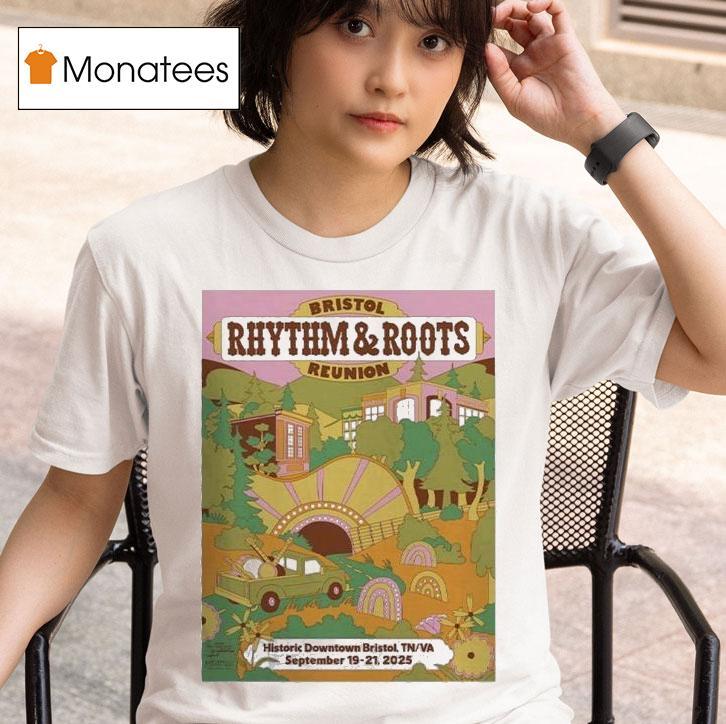 Bristol Rhythm And Roots Reunion Festival By Clay Hickson At Historic Downtown Bristol In Bristol Tennessee On September 19-21 2025 Shirt
