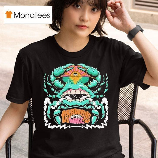 Bumpin Uglies Crawling Up The Wall Shirt