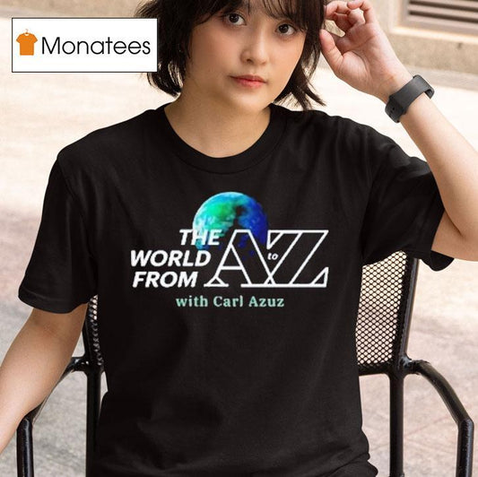 Carl Azuz The World From To Az Logo Shirt