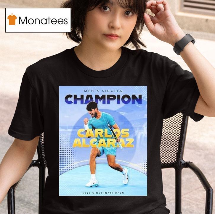Carlos Alcaraz Tennis Spanish Claims First Cincinnati Open Men Singles Champions 2025 Shirt