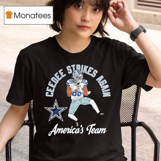 Ceedee Lamb Dallas Cowboys Ceedee Strikes Again America's Team Shirt
