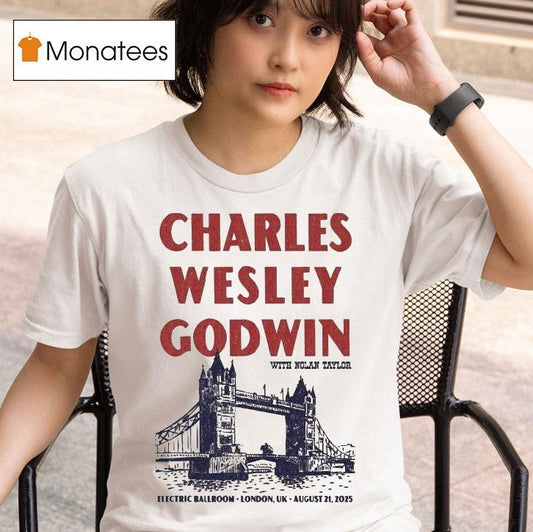 Charles Wesley Godwin 21 Aug 2025 Tour London, Uk Shirt