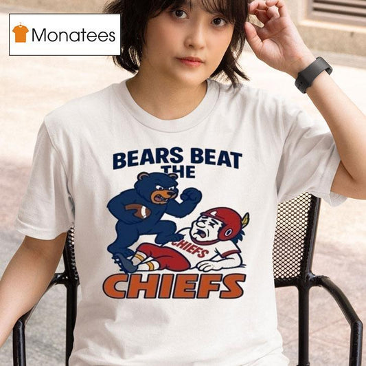 Chicago Bears Beat The Kansas City Chiefs Shirt
