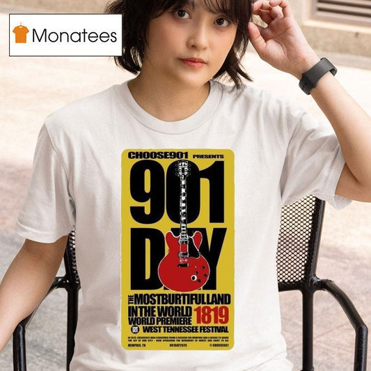 Choose901 The 901 Day The Most Burtifulland In The World West Tennessee Festival 1819 Shirt