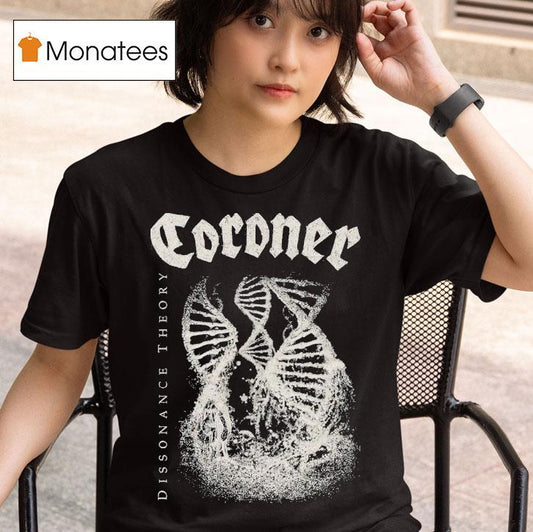 Coroner Dissonance Theory Shirt