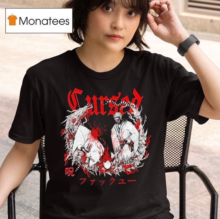 Cursed Fuck You Shirt