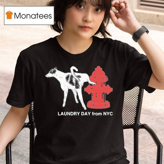 Daundry Lay From Nyc Hydrant Dog Shirt