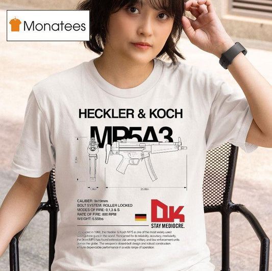 Dirty Kid Mp5a3 Heckler And Koch Shirt