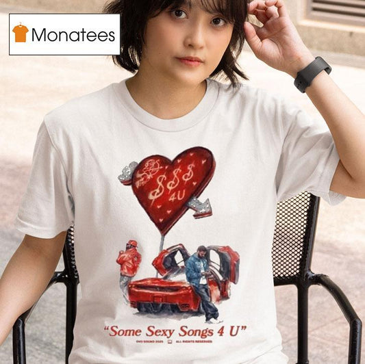 Drake X Partynextdoor Some Sexy Songs 4 U Ovo Sound 2025 Shirt