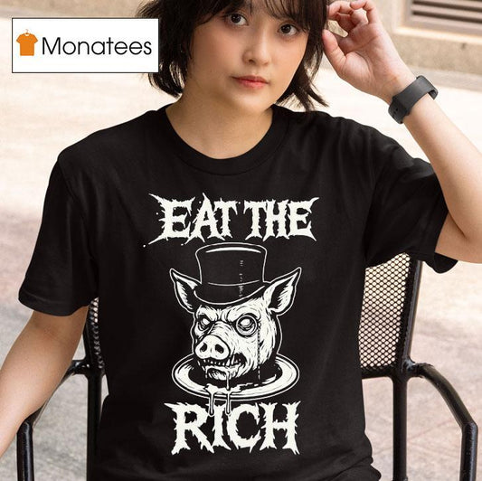Eat The Rich Pig Head Shirt