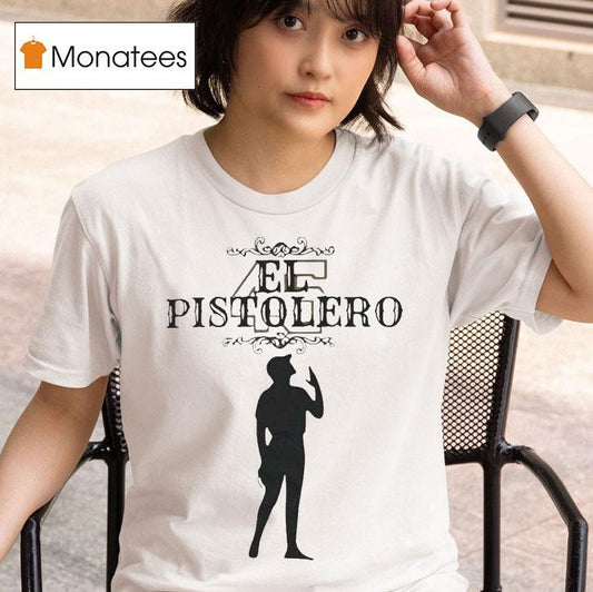 El Pistolero Shirt