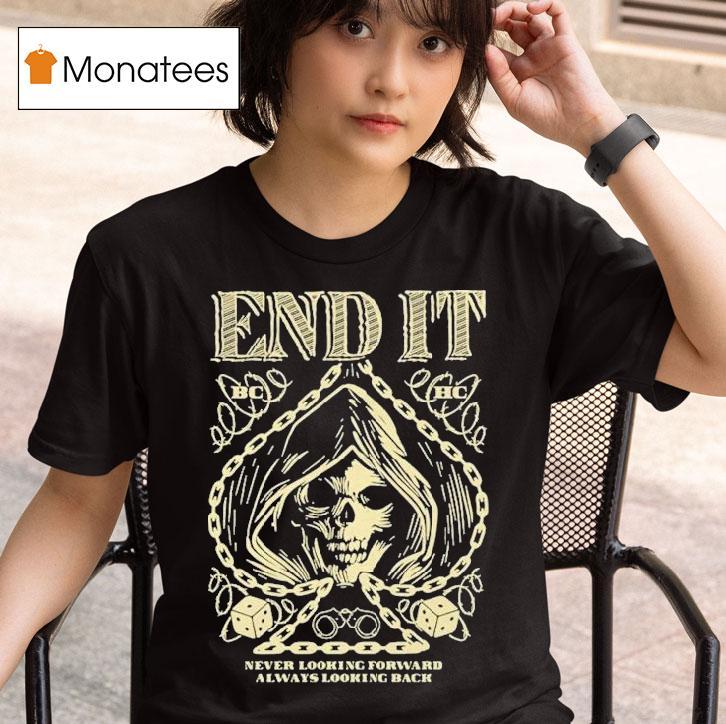 End It Never Looking Forward Always Looking Back Spade Reaper Shirt
