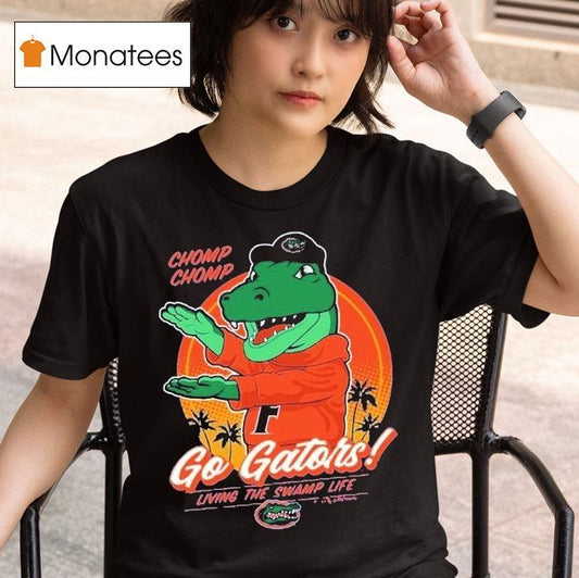 Florida Gators Chomp Chomp Living The Swamp Life Flogrown Rally Mascot Shirt