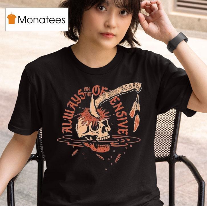 Gbrs Group Always On The Offensive War Crimes Skull Shirt
