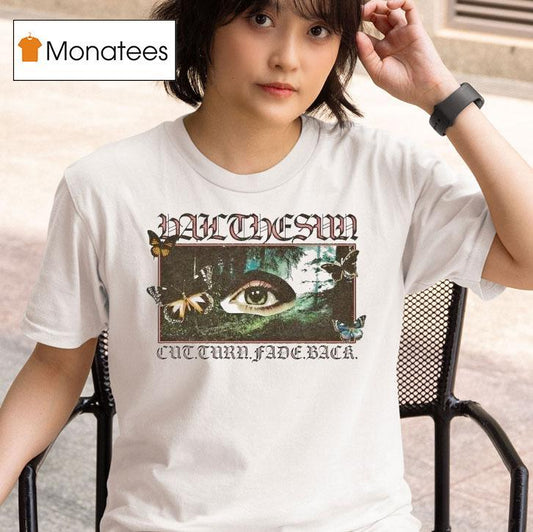 Hail The Sun Cut Turn Fade Back Meadow Eye Shirt