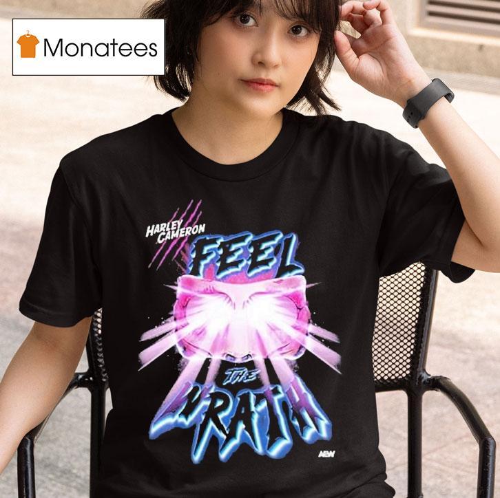 Harley Cameron Feel The Return Of The Wrath Shirt