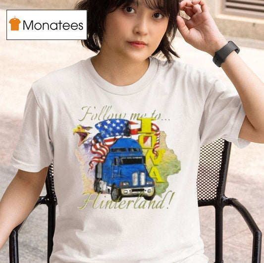 Hinterland Iowa Follow Me To New York Sunshine Semi Shirt