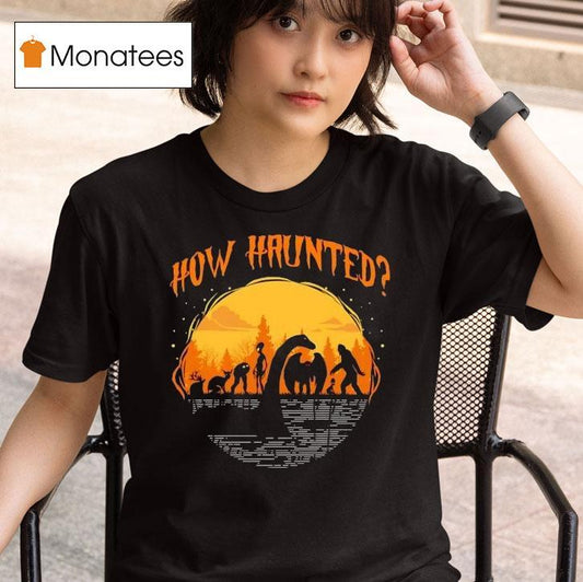 How Haunted Monster Month Halloween Shirt