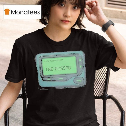 I New Message From The Mossad Shirt