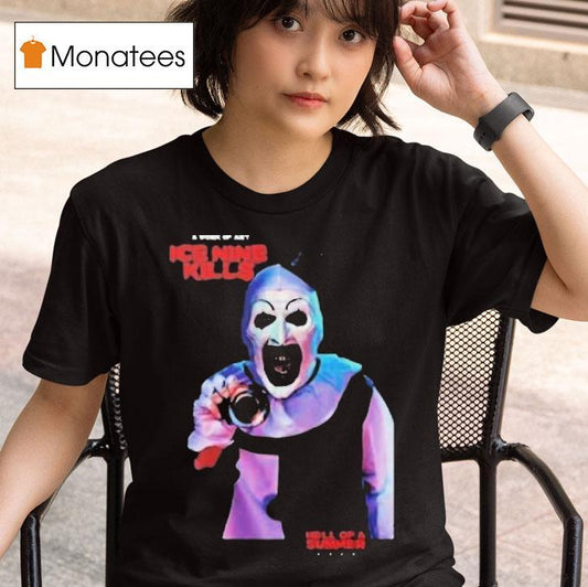 Ice Nine Kills Terrifier Hell Of A Summer Tour 2025 At Paramount Theatre Don't You Dare Say Art Is Dead Shirt