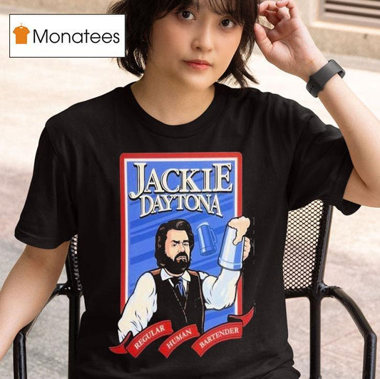 Jackie Daytona Regular Human Bartender Shirt