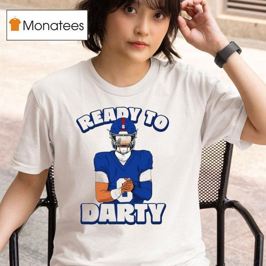 Jaxson Dart Ready To Darty New York Giants Shirt