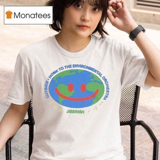 Jiberish Outside Home To The Environmental Orchestra Symphony Shirt
