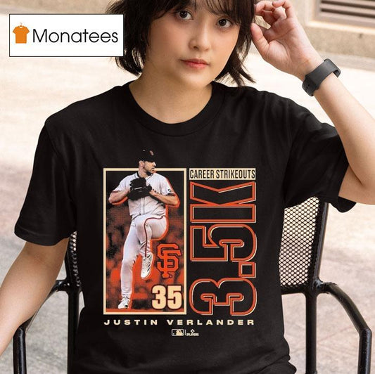 Justin Verlander San Francisco Giants 3,500 Career Strikeouts Shirt