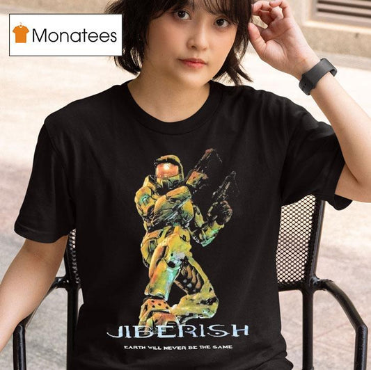 Master Chief Halo Jiberish Earth Will Never Be The Same Team Slayer Shirt