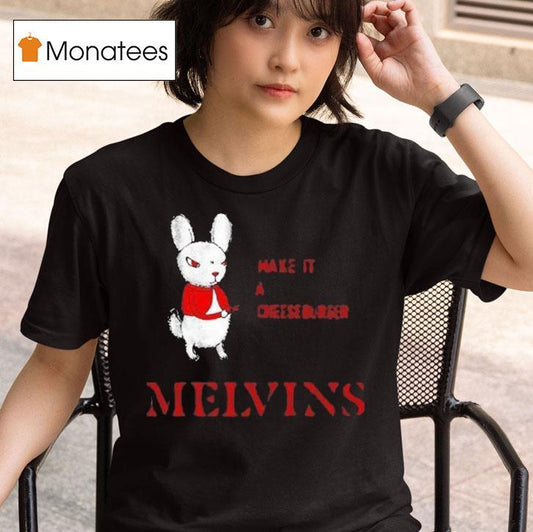 Melvins Everybody Loves Sausages Make It A Cheeseburger Shirt