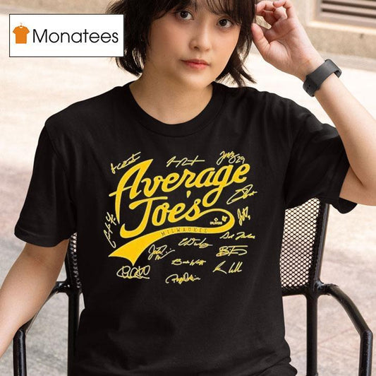 Milwaukee Brewers A Bunch Of Average Joes Signatures Shirt