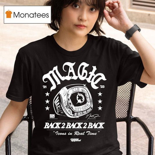 Nas Magic Back 2 Back Back 2 Back Icons In Real Time Champions Shirt