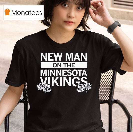 New Man On The Vikings Shirt
