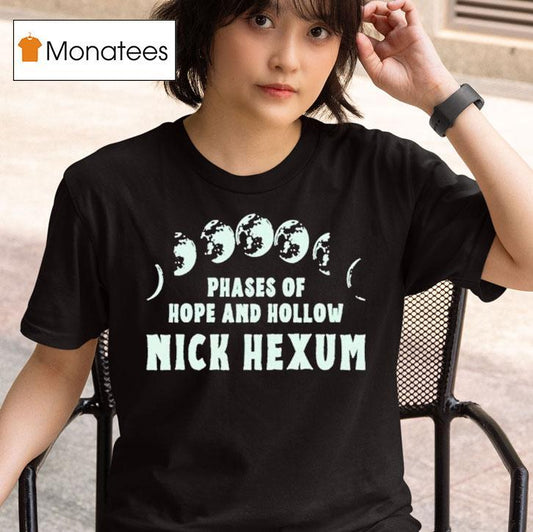 Nick Hexum Phases Of Hope And Hollow Shirt