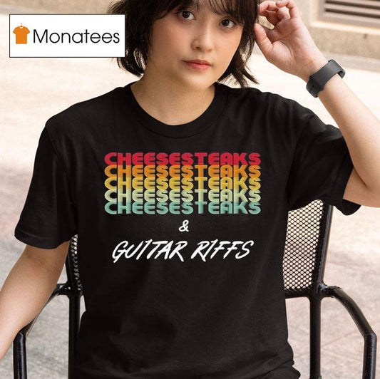 Nick Perri Cheesesteaks And Guitar Riffs Shirt