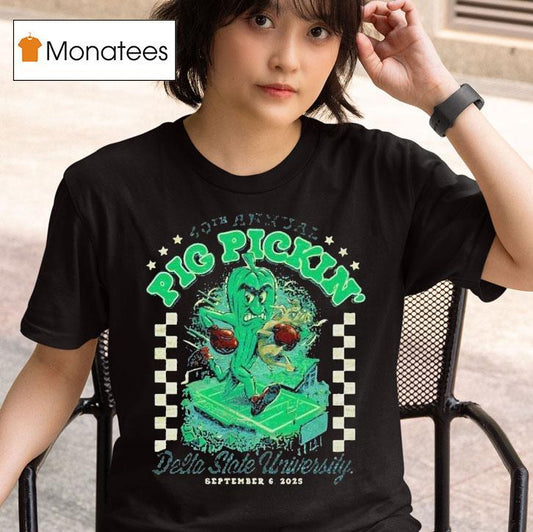 Pig Pickin’ 40th Annual Delta State University September 6 2025 Shirt