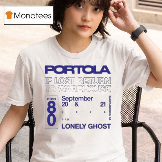 Portola X Lonely Ghost If Lost Return To Warehouse 2025 Shirt