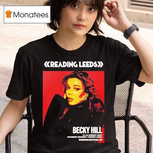 Reading And Leeds Festival 2025 Becky Hill For England Friday Reading And Saturday Leeds On August 21 To August 24 Shirt