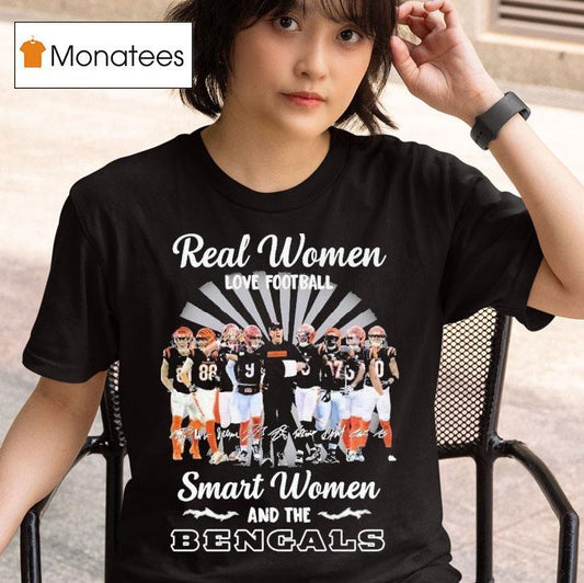 Real Women Love Football Smart Women Love The Cincinnati Bengal Signatures Players And Coach Shirt