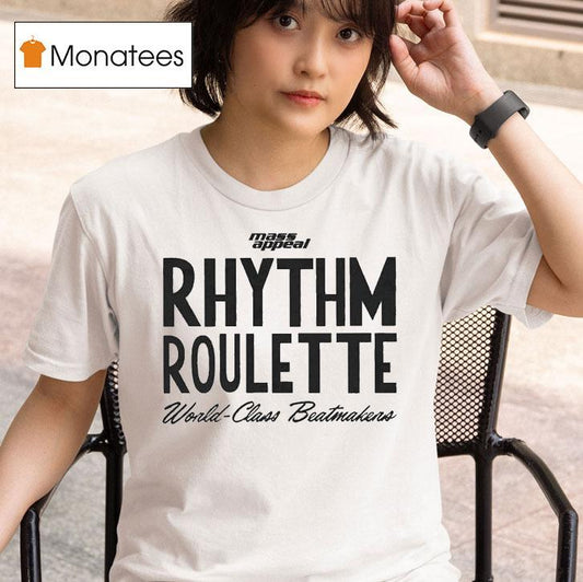 Rhythm Roulette World Class Beatmakers Mass Appeal Shirt