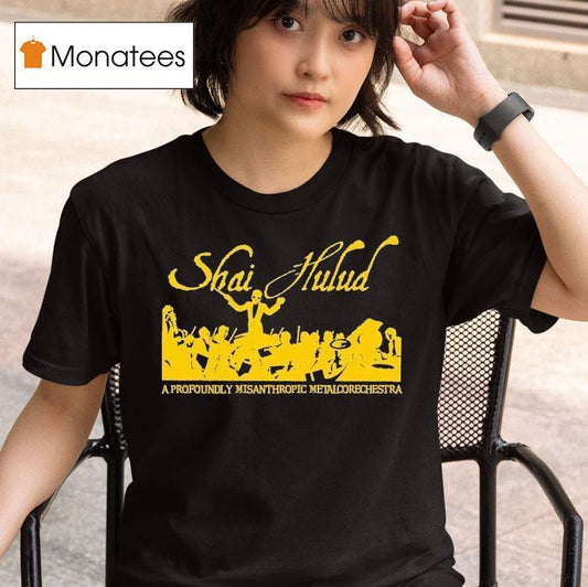 Shai Hulud A Profoundly Misanthropic Metal Orchestra Shirt