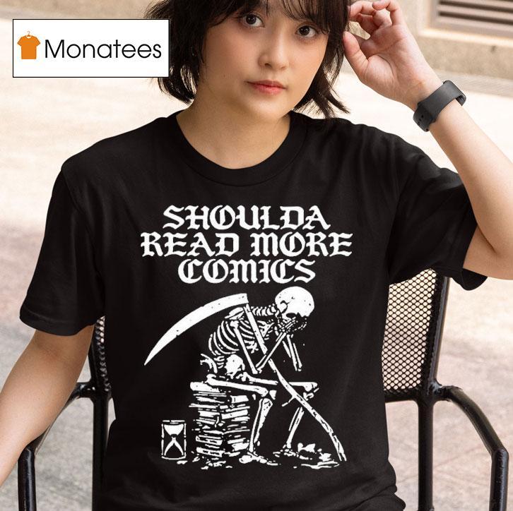Shoulda Read More Comics Skeleton Shirt