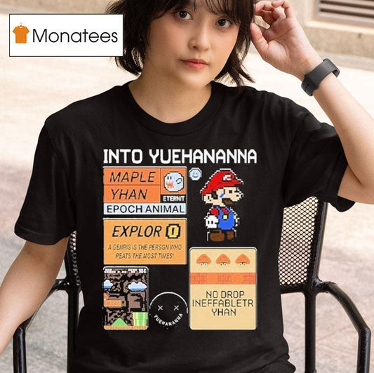 Super Mario Bros Into Yuehananna Shirt